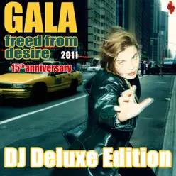 Freed From Desire 2011 (15th Anniversary) DJ Deluxe Edition - Gala Freed From Desire 2011 (15th Anniversary) DJ Deluxe Edition - Gala