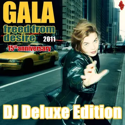 Freed From Desire 2011 (15th Anniversary) DJ Deluxe Edition - Gala