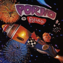 Porno for Pyros - Pets