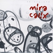 Mira Calix - You Open Always