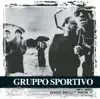Collections: Gruppo Sportivo album lyrics, reviews, download