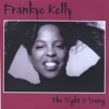 Frankye Kelly - If Trouble Was Money