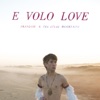 E Volo Love (Bonus Track Version)