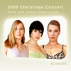 2006 Christmas Concert - Swing Latin Lounge Classics (Live)