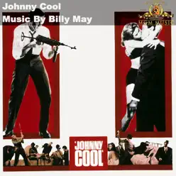 Johnny Cool (Soundtrack from the Motion Picture) - Billy May Johnny Cool (Soundtrack from the Motion Picture) - Billy May