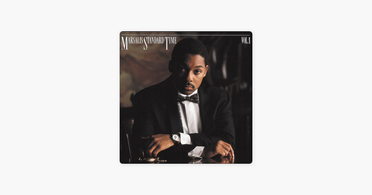 ‎Marsalis Standard Time, Vol. 1 by Wynton Marsalis on Apple Music