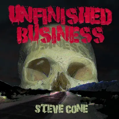 Unfinished Business - Steve Cone