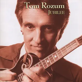 last ned album Tom Rozum - Jubilee
