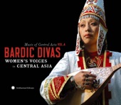 Music of Central Asia, Vol. 4: Bardic Divas - Women's Voices In Central Asia artwork