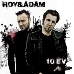 Roy & Adám - A Csapból Is Én Folyok!