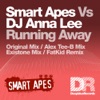 Smart Apes Vs DJ Anna Lee - Running Away