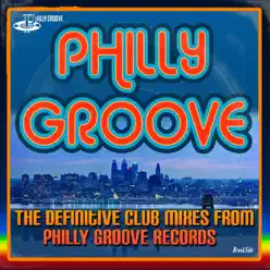 Philly Groove - The Definitive Club Mixes from Philly Groove Records - First Choice