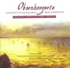 Oboe Concertos – Schuncke, H. - Nielsen, C. - Kalliwoda, J.W. - Ropartz, J. G. album lyrics, reviews, download