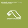 Above & Beyond - Alone Tonight (Radio Edit)