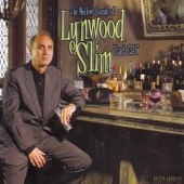 Lynwood Slim - You Never Cried For Me