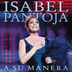 A Su Manera - Isabel Pantoja