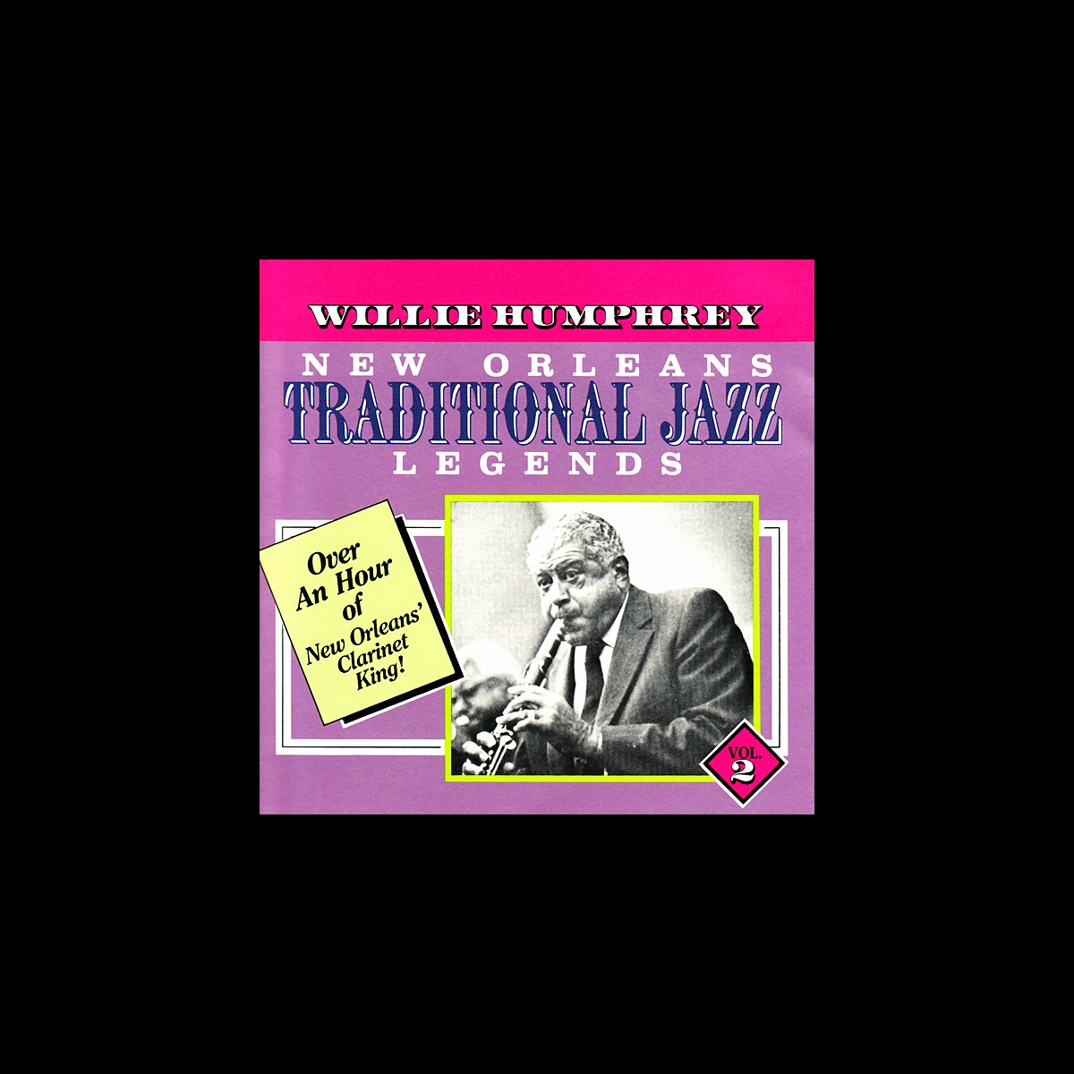 ‎New Orleans Traditional Jazz Legends, Vol. 2 by Willie Humphrey on