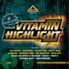 Vitamin Riddim & Highlight Riddim, 2010