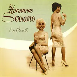 En Català - Hermanas Serrano En Català - Hermanas Serrano