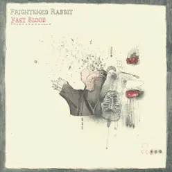 Fast Blood - Frightened Rabbit