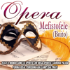 Opera - Mefistofele - The Royal Opera Chorus