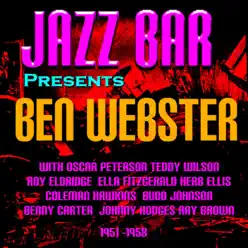 Jazz Bar Presents Ben Webster - Ben Webster