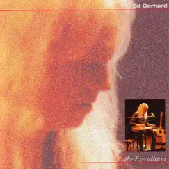 Ed Gerhard - The Live Album by Ed Gerhard album reviews, ratings, credits