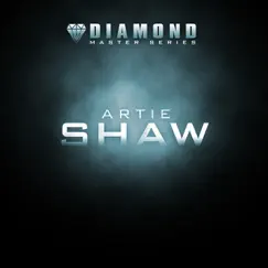 Diamond Master Series - Artie Shaw by Artie Shaw album reviews, ratings, credits
