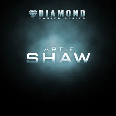 Diamond Master Series - Artie Shaw - Artie Shaw Diamond Master Series - Artie Shaw - Artie Shaw