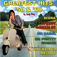 Greatest Hits '50 & '60 by Tony Ray album reviews, ratings, credits