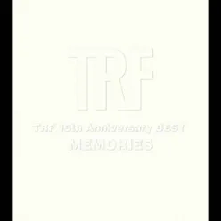 TRF 15th Anniversary Best - Memories - - TRF