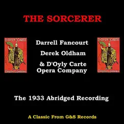 Sorcerer (1933 Abridged Version) by Dannell Fancourt, Dorothy Gill & D'Oyly Carte Cast album reviews, ratings, credits