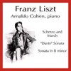 Stream & download Liszt: Scherzo and March; "Dante" Sonata; Sonata in B minor