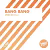 Stream & download Bang Bang - Single