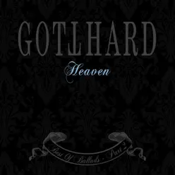 Heaven - Best of Ballads, Pt. 2 (Bonus Version) - Gotthard