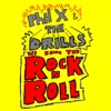 Phil X & The Drills - Helicopter
