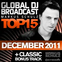 Global DJ Broadcast Top 15: December 2011 (Including Classic Bonus Track) by Markus Schulz album reviews, ratings, credits
