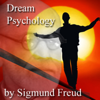 Sigmund Freud - Dream Psychology: Psychoanalysis for Beginners (Unabridged) artwork