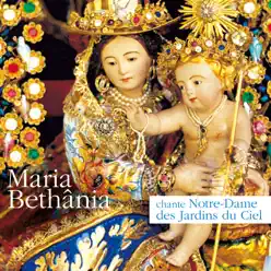 Maria Bethânia chante Notre-Dame des Jardins du Ciel - Maria Bethânia