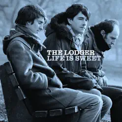Life Is Sweet - The Lodger