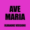Ave Maria (Karaoke Version)