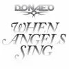 When Angels Sing - EP album lyrics, reviews, download