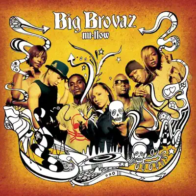 Nu Flow - Big Brovaz