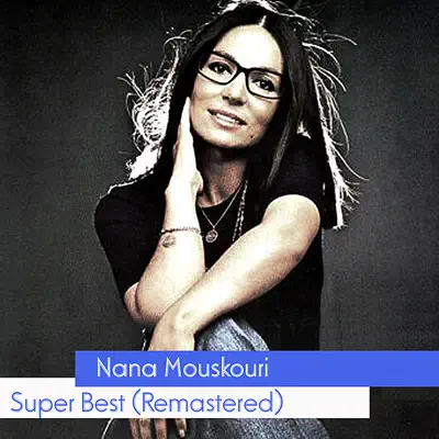 Super Best (Remastered) - Nana Mouskouri