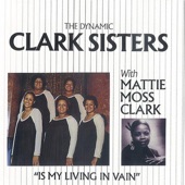 They Were Overcome (By the Word) by The Clark Sisters