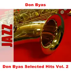 Don Byas Selected Hits Vol. 2 - Don Byas Don Byas Selected Hits Vol. 2 - Don Byas