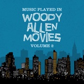 Music Played In Woody Allen Movies Vol. 2 artwork