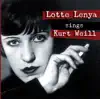 Lotte Lenya Sings Kurt Weill (1929-1956) album lyrics, reviews, download