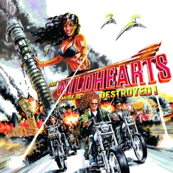 THE WILDHEARTS MUST BE DESTROYED cover art