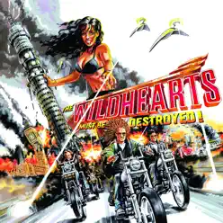 The Wildhearts Must Be Destroyed - The Wildhearts The Wildhearts Must Be Destroyed - The Wildhearts
